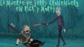 LA MUERTE DE JERRY CRONENBERG EN RICK AND MORTY [upl. by Dygert]