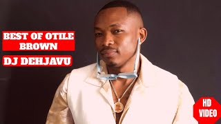 BEST OF OTILE BROWN MIXTAPE 2024 HD VIDEO DJ DEHJAVU JUST IN LOVE EDT otilebrown mixwizardent [upl. by Carce]