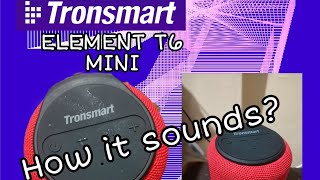 Tronsmart Element T6 mini sound test [upl. by Simonette]