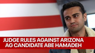 Judge rules against Arizona AG candidate Abe Hamadeh [upl. by Naujtna]