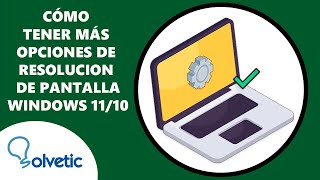 Como tener más Opciones de Resolucion de Pantalla Windows 11 y Windows 10 [upl. by Udelle864]