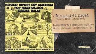 RINGASD EL MAGAD I  Képzelt riport egy amerikai popfesztiválról 1973 [upl. by Siro]