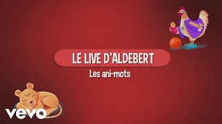 Aldebert  Le live dAldebert  Les animots [upl. by Chak38]