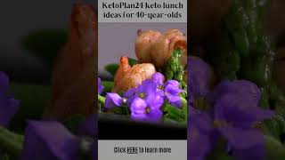 KetoPlan24 keto lunch ideas for 40 year olds [upl. by Fairbanks]