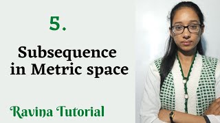 5Subsequence in metric space  A cauchy sequence is convergent iff its subsequence is convergent [upl. by Rurik]