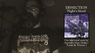 Dissection  Nights blood  one take vocal cover by Aarunda [upl. by Nodaj]