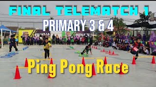 FINAL TELEMATCH 1  PRIMARY 3 amp 4  PING PONG RACE [upl. by Liman]