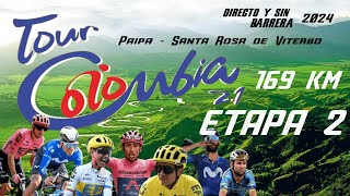 🔴 EN VIVO TOUR COLOMBIA 2024  ETAPA 2  169KM Directo y Sin Barrera NarradoresDeAmerica [upl. by Aienahs]