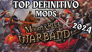 TOP MEJORES MODS PARA 2024  Mount and Blade WARBAND [upl. by Anneirb4]