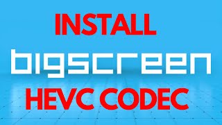 Install HEVC codec on windows for Bigscreen VR Video player [upl. by Nannie]