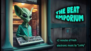 The Beat Emporium  the new debut full album by Lunky spotify lunky electronicmusic [upl. by Joao]