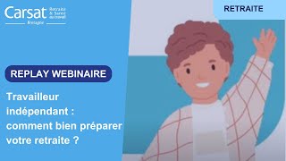 Replay webinaire  Travailleur indépendant  comment bien préparer votre retraite [upl. by Eigram]