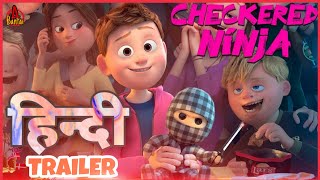 Checkered Ninja  Official Trailer  HINDI Dub 🔥 [upl. by Trevar]