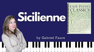 Sicilienne Gabriel Faure Easy Piano Classics  Book One [upl. by Koral]