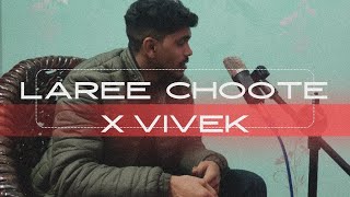 LAAREE CHOOTEE X Vivek [upl. by Akehsay387]