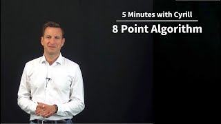 8 Point Algorithm  5 Minutes with Cyrill [upl. by Ivon]