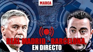 EN DIRECTO I Real Madrid  Barcelona final Supercopa de España en vivo [upl. by Marala]