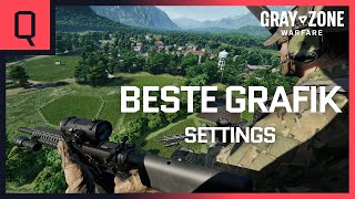 DIE BESTEN GRAFIK SETTINGS  KEIN INPUT DELAY  MAXIMALE REALE FPS  Gray Zone Warfare [upl. by Animas]