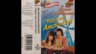 Die Kirmesmusikanten  Tulpan aus Amsterdam  cassette 1987 [upl. by Airt]