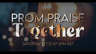 Prom Praise Together  Concert Livestream [upl. by Womack702]