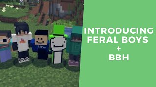 Introducing Feral Boys  BBH [upl. by Humbert]