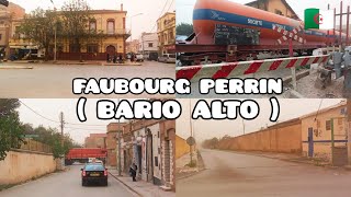 سيدي بلعباس حي بريالطو فيلاج بيرة  BARIO ALTO  FAUBOURG PERRIN [upl. by Sudbury]