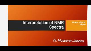 INTERPRETATION OF NMR SPECTRA FOR ALKANES ALEKENES AND ALKYNES jhwconcepts711 [upl. by Stulin]