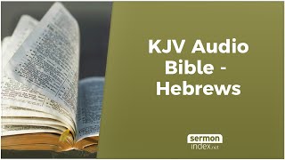 KJV Audio Bible  Hebrews [upl. by Las14]