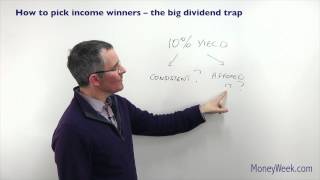 How to pick income winners  The big dividend trap  MoneyWeek Investment Tutorials [upl. by Jewett31]