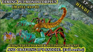 HOW TO TAME PULMONOSCORPIUS INSIDE THE CAVE AND CARFT ITS SADDLE EP9 IN ARK MOBILE [upl. by Noremmac]