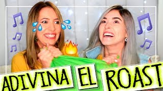 Adivina el ROAST YOURSELF CHALLENGE  Kika Nieto ft Nancy Loaiza [upl. by William54]