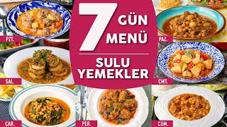 Bugün Ne Pişirsem 2 7 Güne 7 Farklı Sulu Yemek Tarifi Menü Önerileriyle  Sulu Yemek Tarifleri [upl. by Burris]