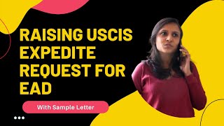 How To Raise H4 EAD Expedite Request with USCIS  with Sample Letter [upl. by Robbie]