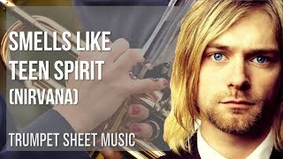 Trumpet Sheet Music How to play Smells like Teen Spirit by Nirvana [upl. by Norvell]