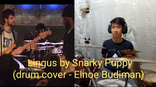 Snarky Puppy  Lingus Drum Cover by Elnoe Budiman [upl. by Profant]