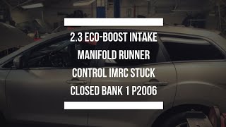 23 ecoboost intake manifold runner control IMRC Stuck closed bank 1 P2006 [upl. by Etnoel693]