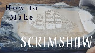 How to Make Scrimshaw [upl. by Eihcir]