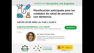 WEBINAR Planificación anticipada para los cuidados de salud de personas con demencia [upl. by Rasecoiluj]