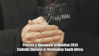 Priestly amp Diaconate ordination 2024  Catholic Diocese of Klerksdorp South Africa [upl. by Rotce]