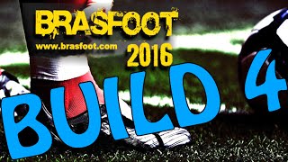 BRASFOOT 2016  BUILD 4 [upl. by Blumenthal]