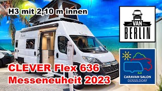 Messeneuheit 2023 Clever Vans Flex 636 mit Höhe H3  210 cm Stehhöhe  Lithium  mit Aufstelldach [upl. by Thomasin]