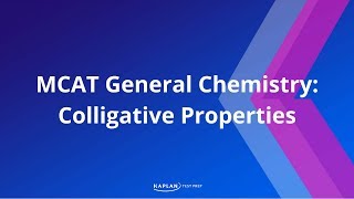 MCAT General Chemistry Colligative Properties [upl. by Zenger224]