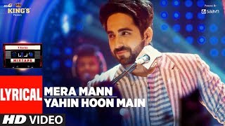 Ayushmann Khurrana Mera MannYahin Hoon Main Lyrical Video Song  TSeries Mixtape [upl. by Nicky]