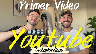 Primer Video en YouTube  Cubanos 🇨🇺  Primer Video Fuera de Cuba 🇨🇺 [upl. by Leahcimal]