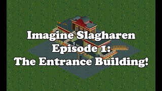 Imagine Slagharen Episode 1 The Entrance Building [upl. by Slifka129]