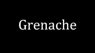 How to pronounce Grenache [upl. by Teage]