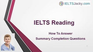 IELTS Reading – How To Answer Summary Completion Questions [upl. by Gerge]