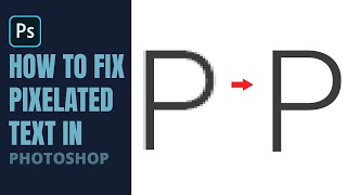 How to fix Pixelated Text in Photoshop  Photoshop Vibes [upl. by Yahc]