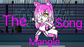 The Mangle Song Gacha [upl. by Egrog]