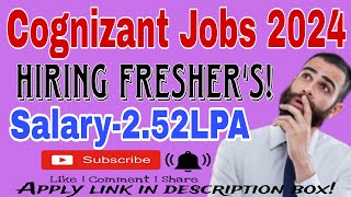 Cognizant Recruitment 2024 Hiring Freshers as IT Programmer Trainee Salary – Rs 2 52 LPA [upl. by Ylrebmek]